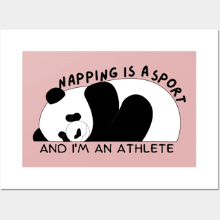 Napping is a sport and i am an athlete Posters and Art